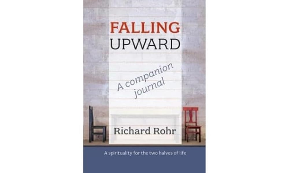 Falling Upward: A Companion Journal: A Spirituality for the Two Halves of Life