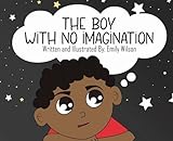 The Boy With No Imagination