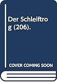 Der Schleiftrog (206). - Hermann Kinder 