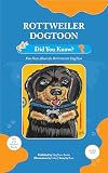  Rottweiler DogToon: Did You Know?: Fun Facts About the Rottweiler DogToon (DogToon “Did You Know?” Series) (English Edition)