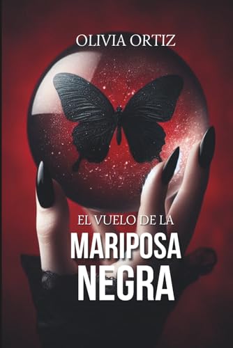 El vuelo de la mariposa negra (Spanish Edition)