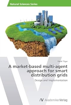 Paperback A market-based multi-agent approach for smart distribution grids Book