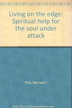 Paperback Living on the edge: Spiritual help for the soul under attack Book