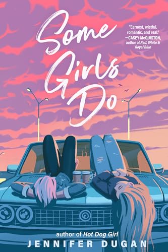 Some Girls Do, autor: Jennifer Dugan