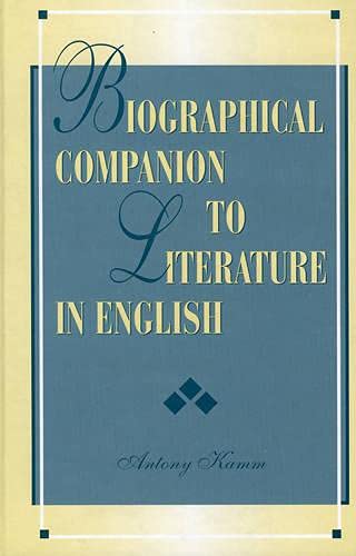 Biographical Companion to Literature in English      Hardcover – August 7, 1997