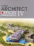  CHINA ARCHITECT OFFICES IV (CHINE BUREAUX D\'ARCHITECTES) CTES) AVEC CD ROM 4