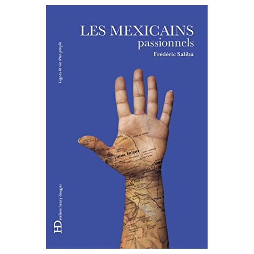 Les Mexicains, passionnels (LIGNES DE VIE)