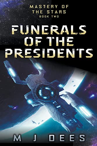 Funerals of the Presidents (Mastery of the Stars)