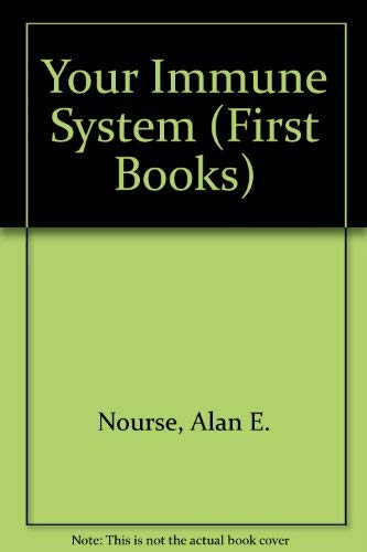 Your immune system (A First book) 0531044629 Book Cover