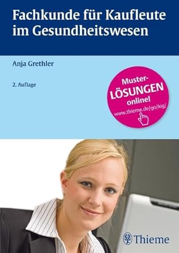 Fachkunde für Kaufleute im Gesundheitswesen Fachkunde für Kaufleute im Gesundheitswesen