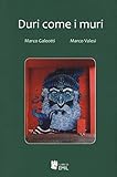 Duri Come I Muri - 2