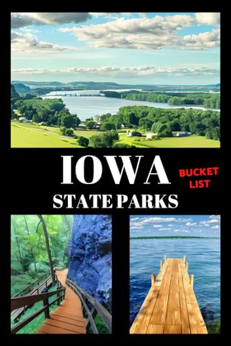 Iowa State Parks Bucket List: Travel Log & Memory Journal...