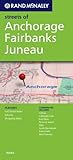 Rand Mcnally Anchorage/Fairbanks/Juneau: Alaska (Rand McNally Streets Of...)