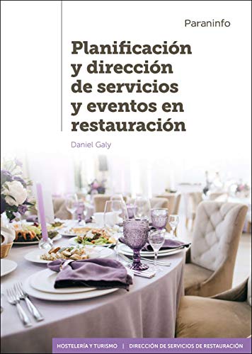 Planificación y dirección de servicios y eventos en restauración (Hostelería y Turismo) Planificación y dirección de servicios y eventos en restauración (Hostelería y Turismo)
