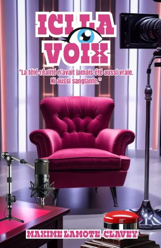 Ici la voix (French Edition)