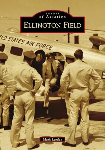 Ellington Field (Images of Aviation)