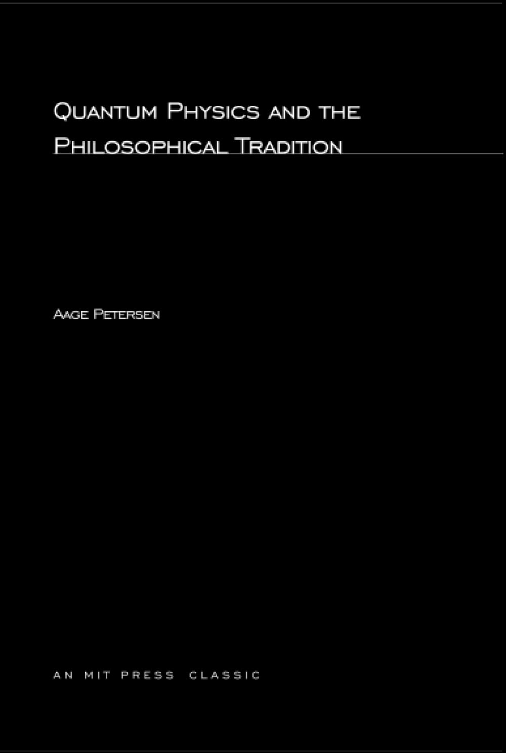 Quantum Physics and the Philosophical Tradition (MIT Press)