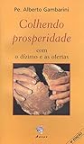 Colhendo Prosperidade com o Dízimo e as Ofertas
