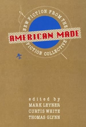 American Made: New Fiction from the Fiction Collective
