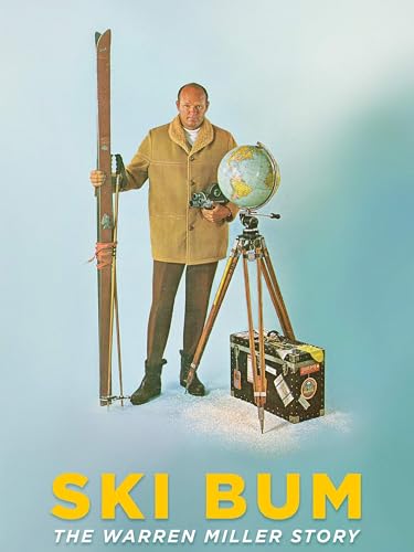 Ski Bum: The Warren Miller Story