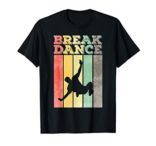 Breakdance Hip Hop Old School Rap Breakdancing Gift T-Shirt