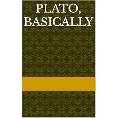 Plato, Basically