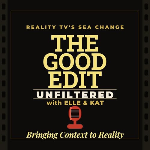 Bravo Reality Gossip | The Good Edit Deep Dive cover art