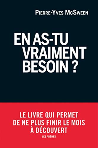 En as-tu vraiment besoin ?