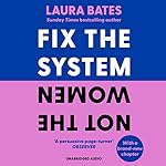 Cover of Fix the System, Not the Women