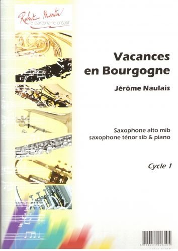 ROBERT MARTINNAULAIS J. - VACANCES EN BOURGOGNE, ALTO OU TNOR