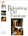 Refinishing Old Furniture