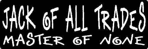 2-Jack of All Trades Master of None, I Make Decals™ Hard hat, car Bumper Window Sticker 1" x 3", Vinyl Sticker Decal