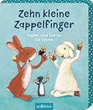 Zehn kleine Zappelfinger: Lieder und Reime für Kleine | Die schönsten Lieder und Reime - Tolles Geschenk zur Geburt, Taufe oder erstem Geburtstag