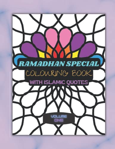 Colouring Book: Ramadhan Special Mandala Colouring Book With Islamic Quotes Volume 1