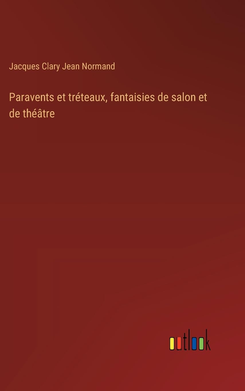 Paravents et tréteaux, fantaisies de salon et de théâtre