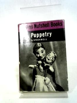 Hardcover Puppetry: With line drawings and photographs (Collins Nutshell Books, No. 51) Book