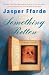Something Rotten (Thursday Next Novels)