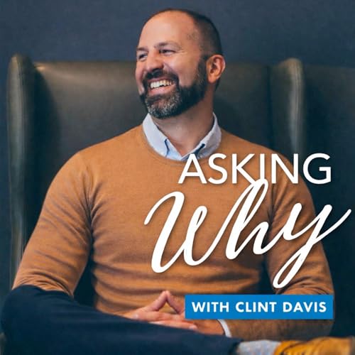 Asking Why with Clint Davis cover art