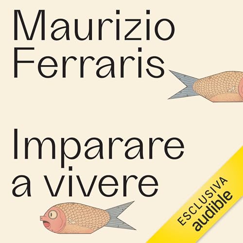Audiobook: Imparare a vivere by Maurizio Ferraris episode artwork