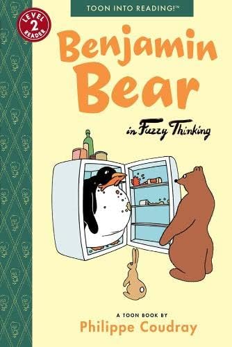 Benjamin Bear in Fuzzy Thinking: Toon Books Level 2
