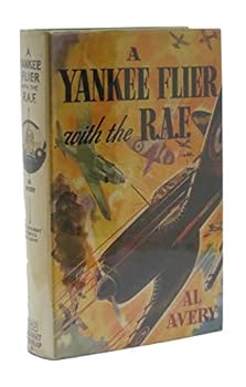 Hardcover A YANKEE FLIER With The R.A.F. Air Combat Stories for Boys #8. Book