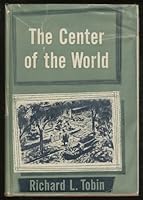 The Center of the World B0007E6FVW Book Cover