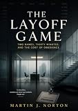 The Layoff Game: Two Names, Thirty Minutes, and the Cost of Obedience