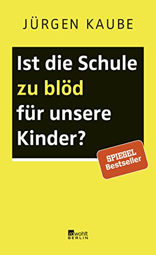 Ist die Schule zu bloed fuer unsere Kinder?