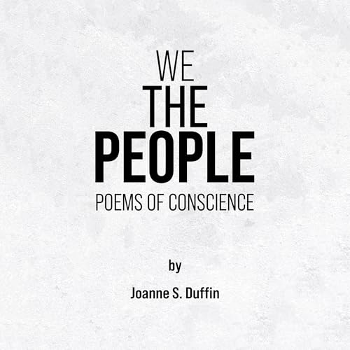We the People: Poems of Conscience by Joanne S. Duffin episode artwork