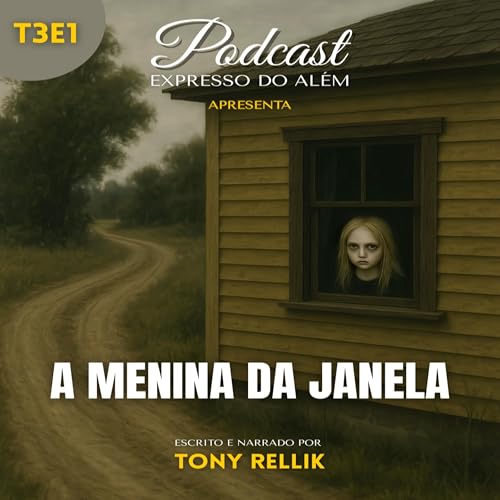 #3x1 - A Menina da Janela