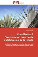 Contribution A L AMA(C)Lioration Du Proca(c)Da(c) D A(c)Laboration de La Tequila 6131594740 Book Cover