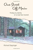 One Street Off Main: Finding my identity on a road less traveled 1512338079 Book Cover