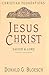 Jesus Christ: Savior & Lord (Christian Foundations/Donald G. Bloesch)
