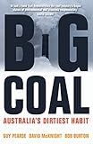 Big Coal: Australia's Dirtiest Habit